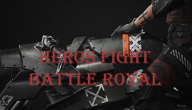 HEROS FIGHT Battle royal