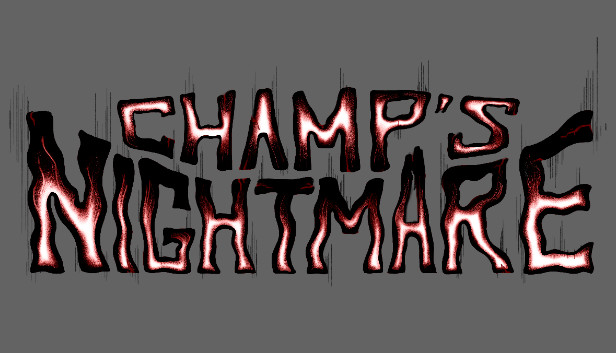 Champ's Nightmare
