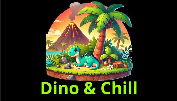 Dino & Chill