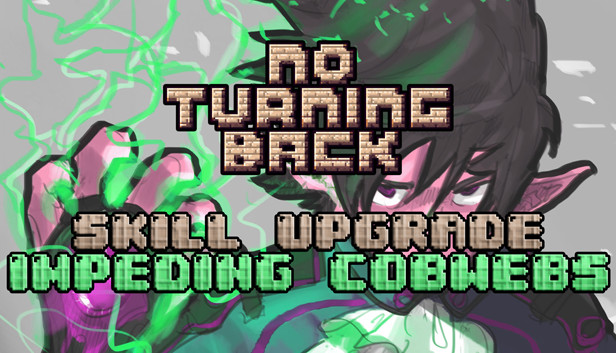 No Turning Back - Skill Upgrade - Impeding Cobwebs