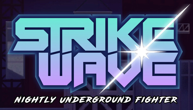 Strikewave: Nightly Underground Fighter