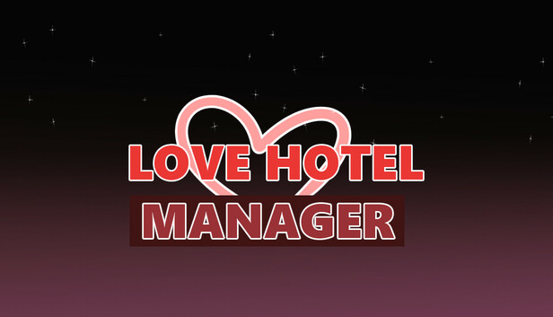Love Hotel Manager