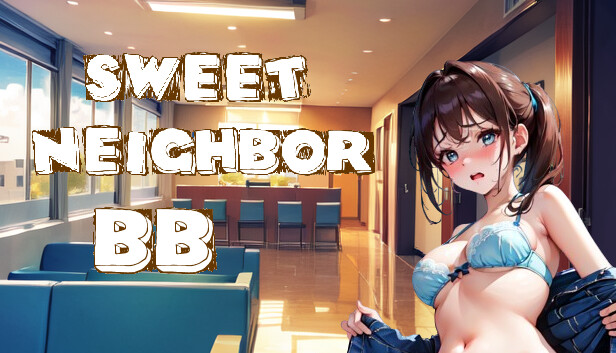 Sweet Neighbor BB