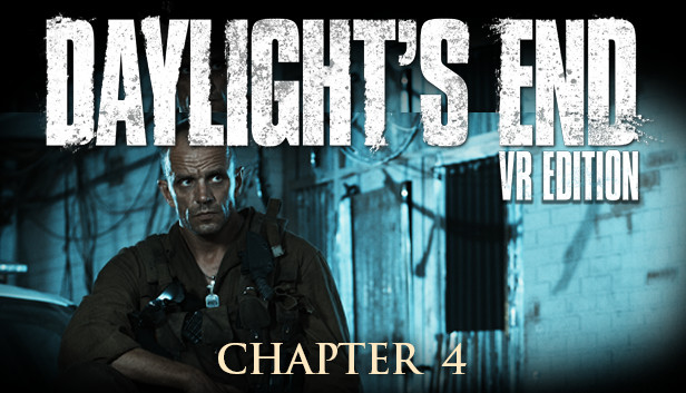 Daylight's End VR Edition - Chapter 4