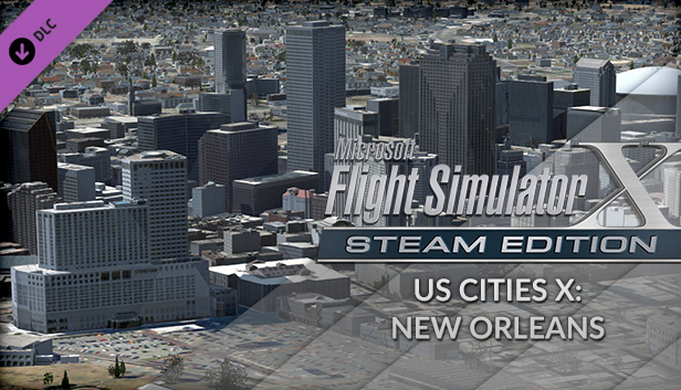 FSX Steam Edition: US Cities X: New Orleans Add-On