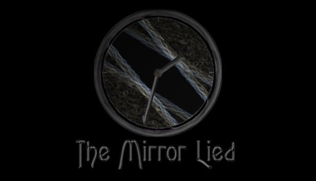 The Mirror Lied