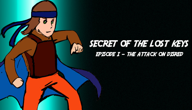 Secret of The Lost Keys - Episode I: The Attack on Disred