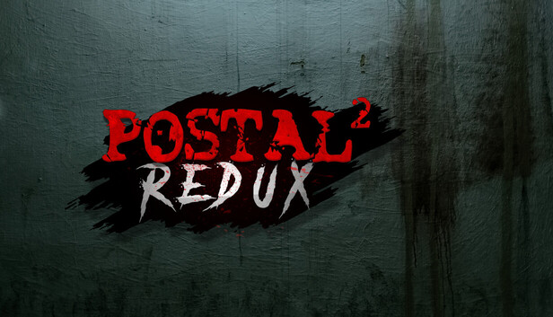 POSTAL 2 Redux