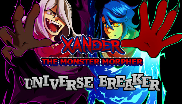 Xander the Monster Morpher: Universe Breaker