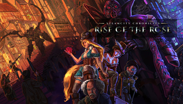 SteamCity Chronicles - Rise Of The Rose