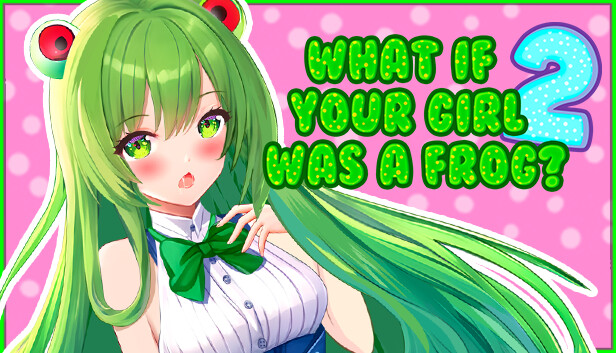 NSFW Content - What if your girl was a frog 2