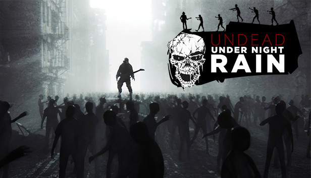 Undead Under Night Rain