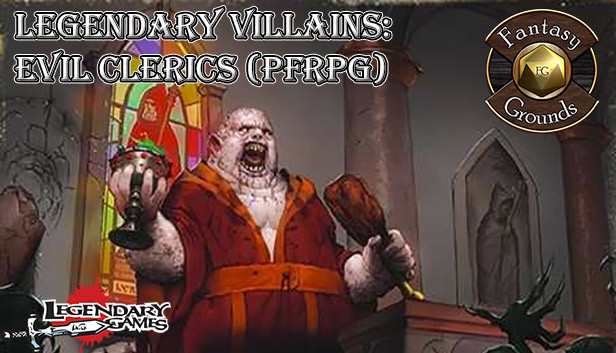 Fantasy Grounds - Legendary Villains: Evil Clerics
