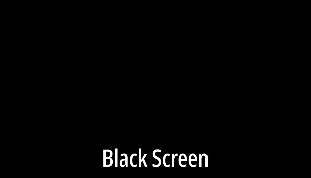 Black Screen