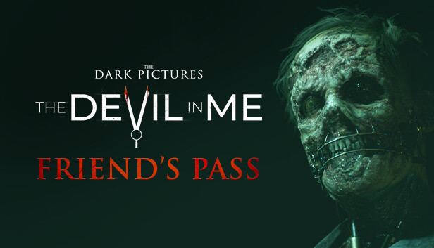 The Dark Pictures Anthology: The Devil In Me - Friend's Pass