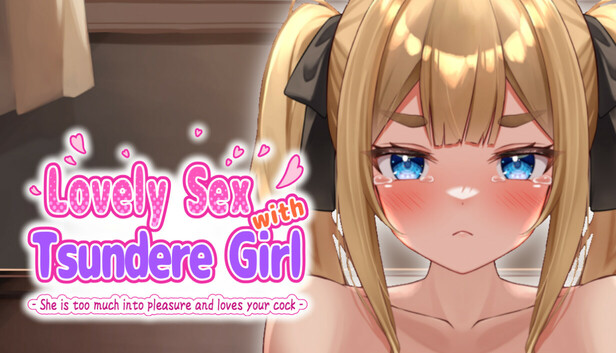 Lovely Sex with Tsundere Girl -She is too much into pleasure and loves your cock-