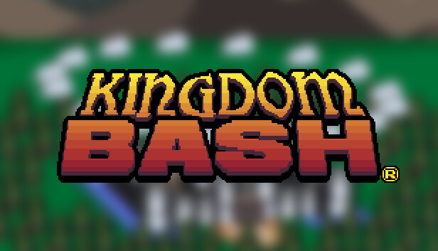 KINGDOM BASH®