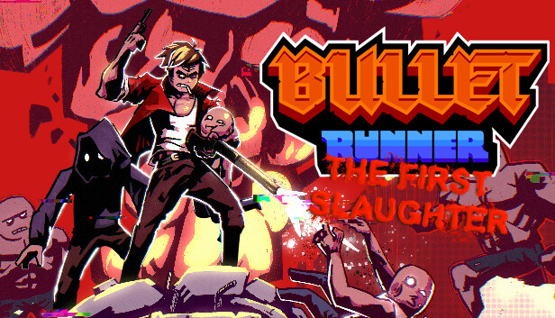 Bullet Runner: The First Slaughter