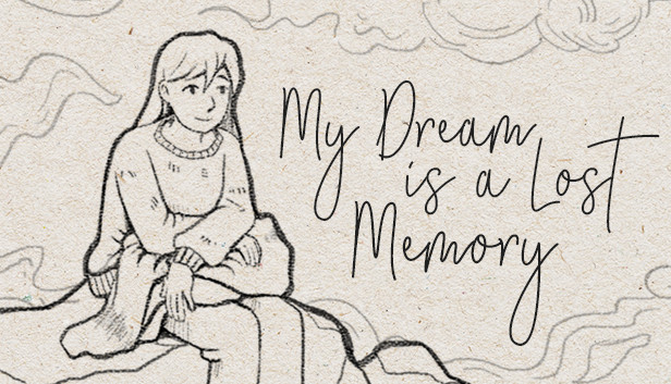 My Dream is a Lost Memory