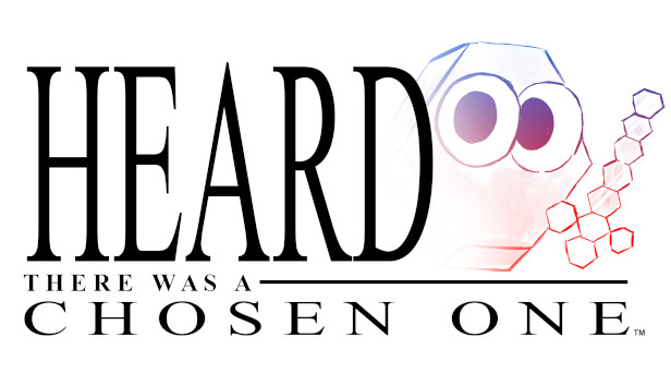 Heard There Was A Chosen One