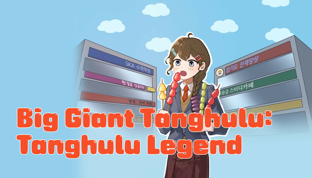 Big Giant Tanghulu: Tanghulu Legend