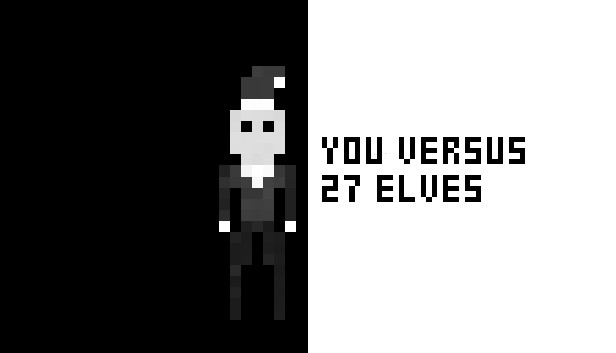 You Versus 27 Elves