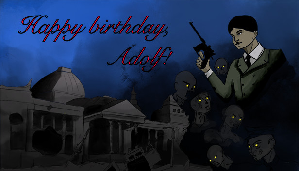 Happy Birthday, Adolf!