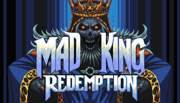 Mad King Redemption