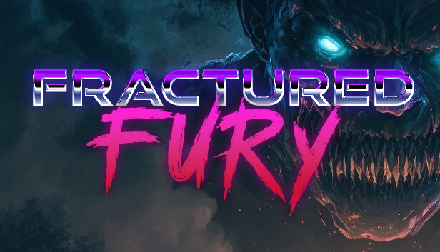 Fractured Fury