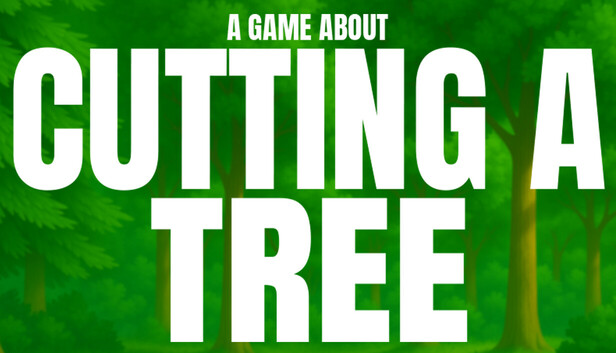 A Game About Cutting A Tree