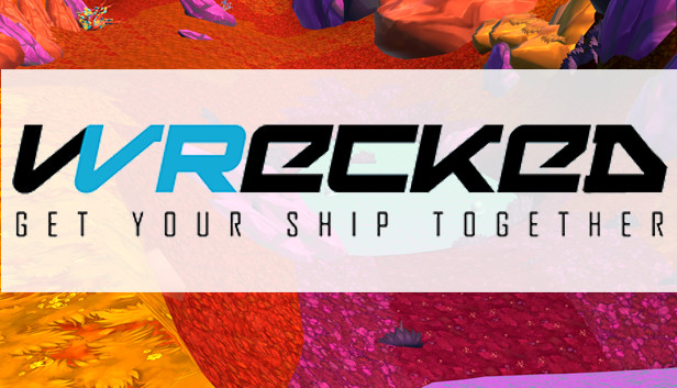 Wrecked: Get Your Ship Together