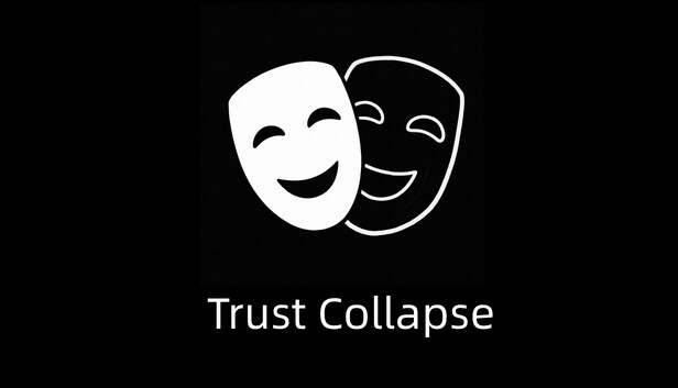 信任崩塌(Trust collapse)