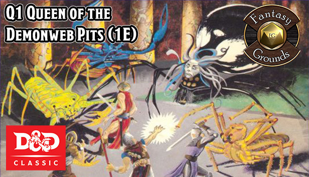 Fantasy Grounds - D&D Classics: Q1 Queen of the Demonweb Pits (1E)