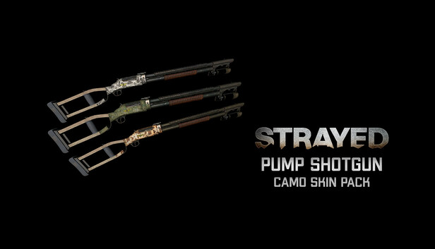 Strayed - Pump Shotgun Camo Skin Pack