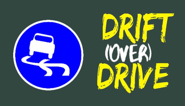 Drift (Over) Drive