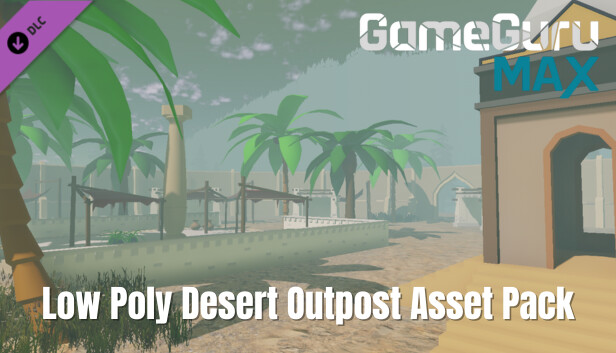 GameGuru MAX Low Poly Asset Pack - Desert Outpost