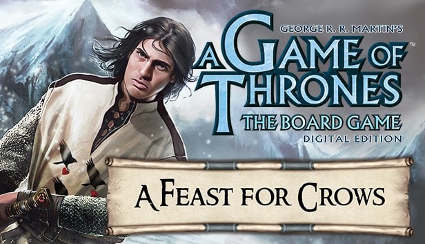 A Game Of Thrones - A Feast For Crows