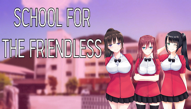 School For The Friendless