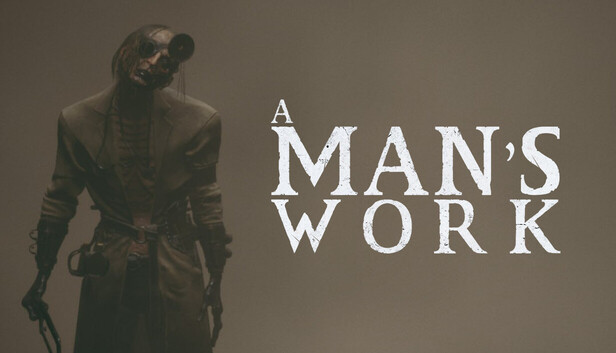 A Man's Work
