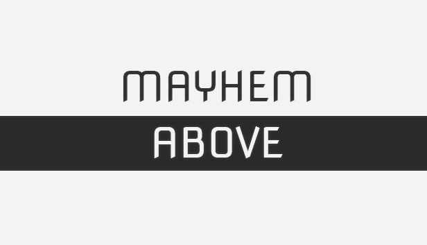 Mayhem Above