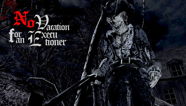 No Vacation for an Executioner