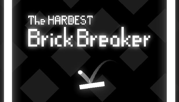 The HARDEST BrickBreaker