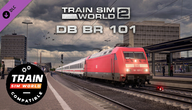 Train Sim World®: DB BR 101 Loco Add-On - TSW2 & TSW3 compatible