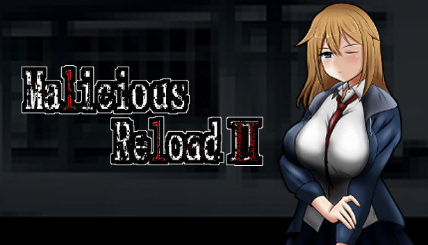 Malicious ReloadII