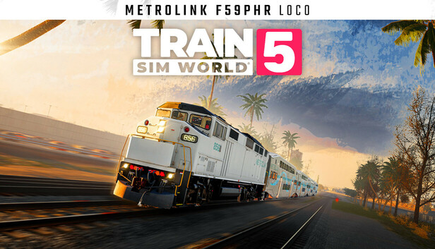 Train Sim World® 5: Metrolink F59PHR Loco Add-On