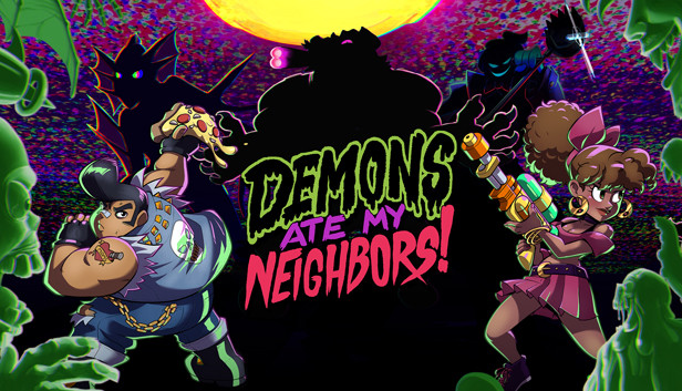 Demons Ate My Neighbors!