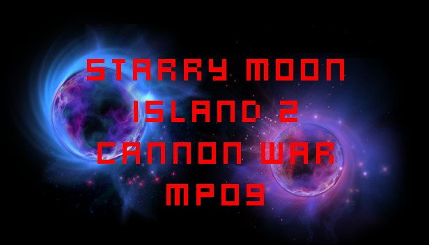 Starry Moon Island 2 Cannon War MP09