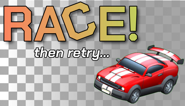 Race! Then Retry...