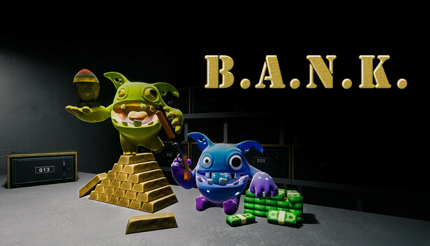 B.A.N.K.