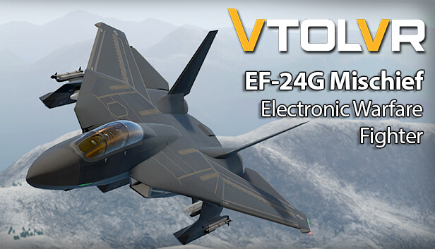 VTOL VR: EF-24 Mischief - Electronic Warfare
